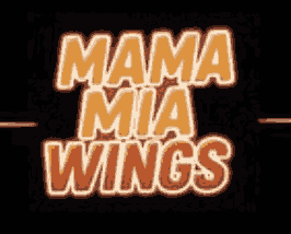 Mama Mia Wings